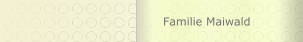 Familie Maiwald